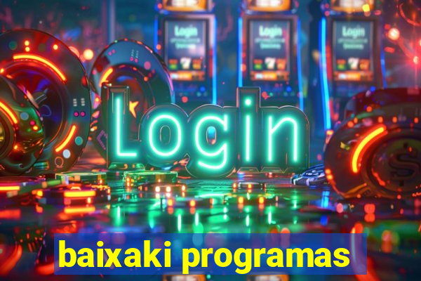 baixaki programas